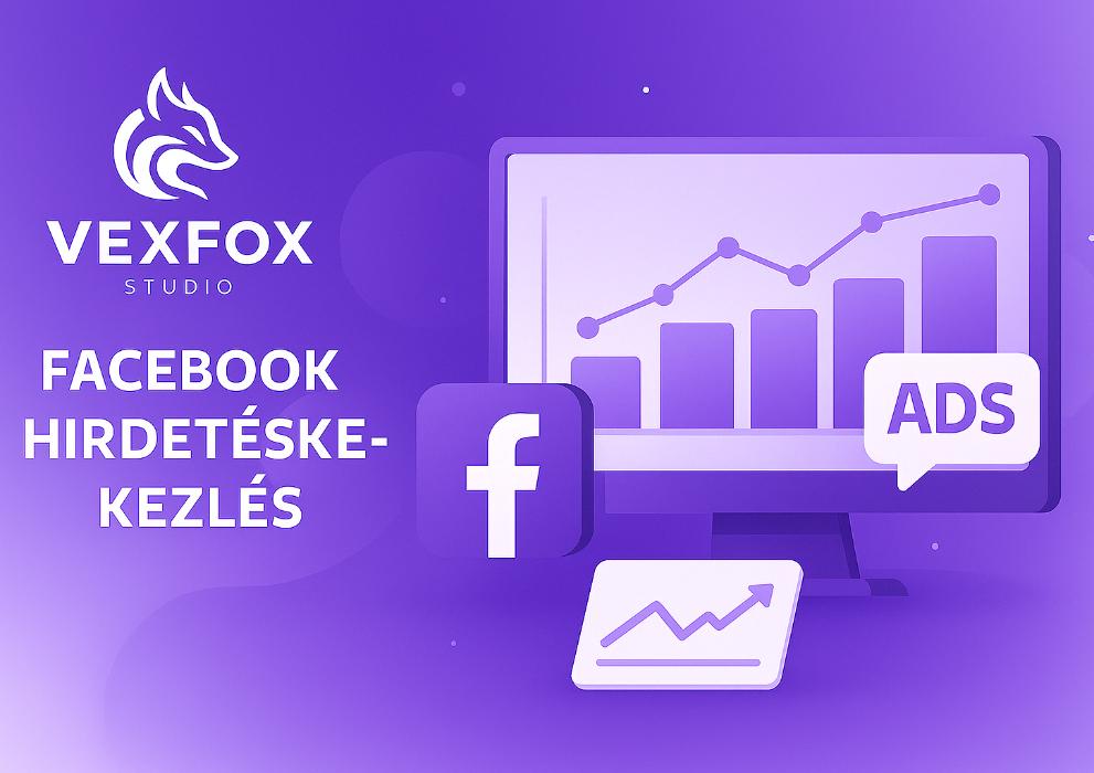 Facebook hirdetéskezelés Facebook hirdetéskezelés VexFox Marketing